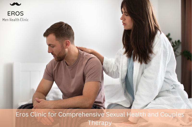 Eros Clinic for Comprehensive Sexual Health and Couples Therapy